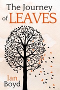Cover: The Journey of Leaves - Ian Boyd