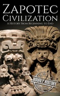 Cover: Zapotec Civilization (Mesoamerican History) - Hourly History