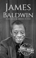 Cover: James Baldwin: A Life from Beginning to End (Biographies of American Authors) - Hourly History
