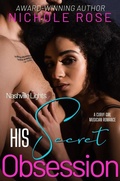 Cover: His Secret Obsession (Nashville Lights) - Nichole Rose