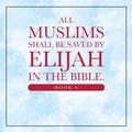 Cover: All Muslims shall be saved by Elijah in the Bible. (Book 9) - Xlibris Us