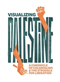 Cover: Visualizing Palestine - Haymarket Books