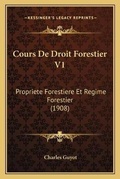 Bild: Cours De Droit Forestier V1 - Kessinger Publishing