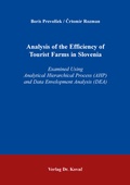 Cover: Analysis of the Efficiency of Tourist Farms in Slovenia - Kovac, Dr. Verlag