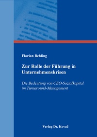 Abbildung von: Zur Rolle der Führung in Unternehmenskrisen - Kovac, Dr. Verlag