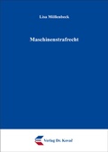Cover: Maschinenstrafrecht - Kovac, Dr. Verlag
