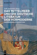 Cover: Das Mittelmeer und die deutsche Literatur der Vormoderne - De Gruyter