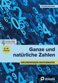 Cover: Ganze und nat&uuml;rliche Zahlen - Persen Verlag in der AAP Lehrerwelt GmbH