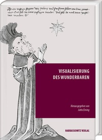 Abbildung von: Visualisierung des Wunderbaren - Harrassowitz Verlag
