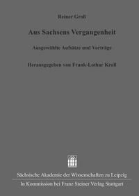 Abbildung von: Aus Sachsens Vergangenheit - Franz Steiner Verlag