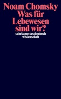 Cover: Was f&uuml;r Lebewesen sind wir? - Suhrkamp