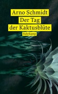 Cover: Der Tag der Kaktusbl&uuml;te - Suhrkamp