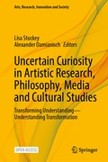 Cover: Uncertain Curiosity in Artistic Research, Philosophy, Media and Cultural Studies - Springer