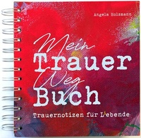 Abbildung von: Mein Trauer Weg Buch - Nova MD