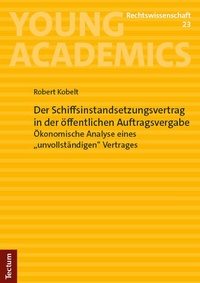 Abbildung von: Der Schiffsinstandsetzungsvertrag in der öffentlichen Auftragsvergabe - Tectum Wissenschaftsverlag