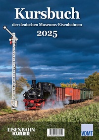 Abbildung von: Kursbuch der deutschen Museums-Eisenbahnen - 2025 - EK-Verlag - Eisenbahn-Kurier