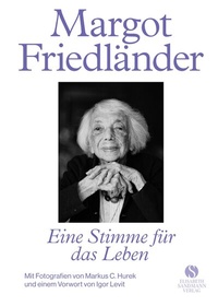 Abbildung von: Margot Friedländer. Eine Stimme für das Leben - Elisabeth Sandmann Verlag