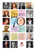 Cover: Frauen 70+ Cool. Rebellisch. Weise. - Elisabeth Sandmann Verlag