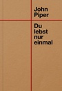 Cover: Du lebst nur einmal - Verbum Medien
