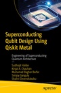 Cover: Superconducting Qubit Design Using Qiskit Metal - APress