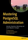 Cover: Mastering PostgreSQL Administration - APress