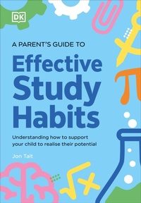 Abbildung von: A Parent's Guide to Effective Study Habits - DK