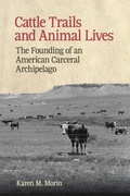 Cover: Cattle Trails and Animal Lives - University of Georgia Press
