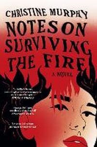 Abbildung von: Notes on Surviving the Fire - Wildfire
