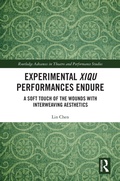Cover: Experimental Xiqu Performances Endure - Routledge