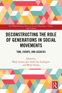 Enlarge image Cover: Deconstructing the Role of Generations in Social Movements - Routledge