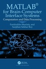 Cover: MATLAB (R) for Brain-Computer Interface Systems - CRC Press