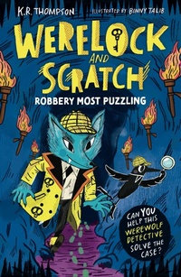 Enlarge image Cover: Werelock and Scratch: Robbery Most Puzzling - Hodder Children's Books
