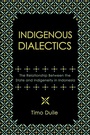 Cover: Indigenous Dialectics - Southeast Asia Program Publications