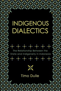 Enlarge image Cover: Indigenous Dialectics - Southeast Asia Program Publications, Cornell University