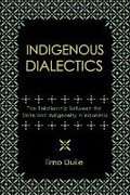 Cover: Indigenous Dialectics - Southeast Asia Program Publications, Cornell University