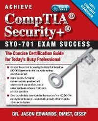 Abbildung von: Achieve CompTIA Security SY0-701 Exam Success - J Ross Publishing
