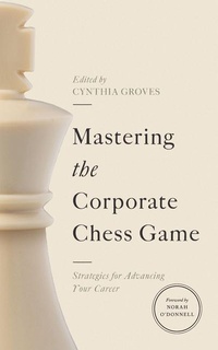 Abbildung von: Mastering the Corporate Chess Game - Georgetown University Press