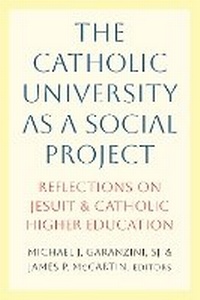 Abbildung von: The Catholic University as a Social Project - Georgetown University Press