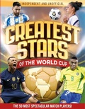 Cover: Greatest Stars of The World Cup - Welbeck Children's Books