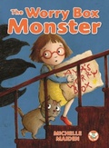 Cover: The Worry Box Monster - Wacky Bee Books