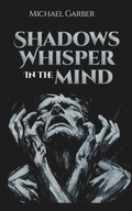 Cover: Shadows Whisper In The Mind - Everest Press