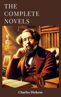 Abbildung von: The complete novels of Charles Dickens - Zenith Crescent Moon Press