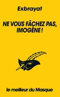 Cover: Ne vous f&acirc;chez pas, Imog&egrave;ne ! (Collection Le meilleur du Masque) - Le Masque