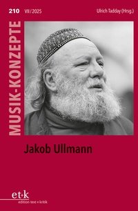 Abbildung von: Jakob Ullmann - Edition Text + Kritik