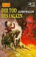 Cover: Western Legenden 78: Der Tod des Falken - Blitz Verlag