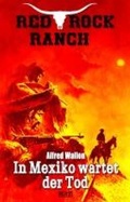 Cover: Red Rock Ranch 09: In Mexiko wartet der Tod - Blitz Verlag