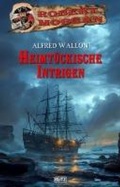 Cover: Heimt&uuml;ckische Intrigen - Blitz Verlag