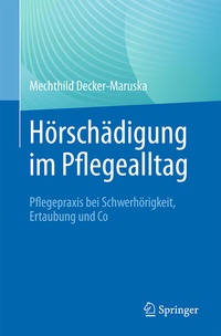 Abbildung von: Hörschädigung im Pflegealltag - Springer