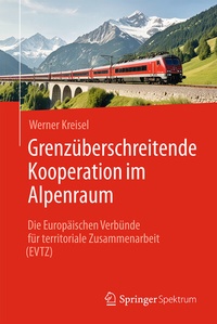 Abbildung von: Grenzüberschreitende Kooperation im Alpenraum - Springer