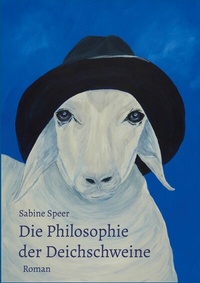 Abbildung von: Die Philosophie der Deichschweine - BoD - Books on Demand